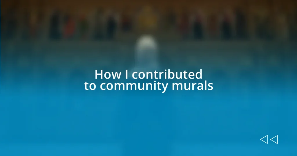 How I contributed to community murals