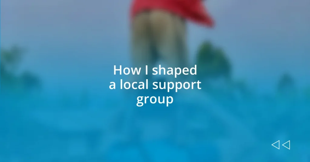 How I shaped a local support group