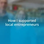 How I supported local entrepreneurs