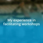 My experience in facilitating workshops