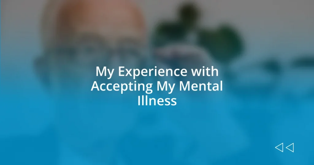 My Experience with Accepting My Mental Illness