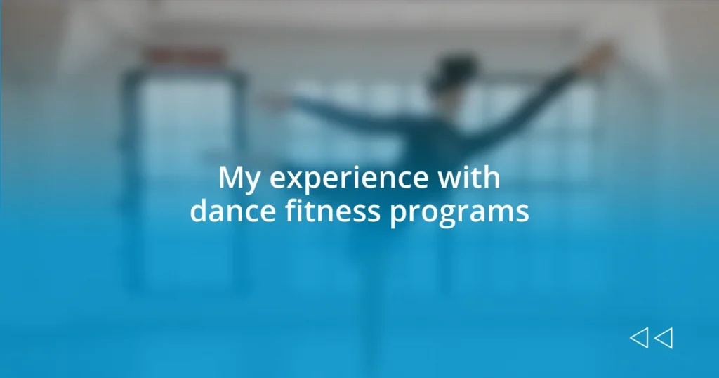 My experience with dance fitness programs