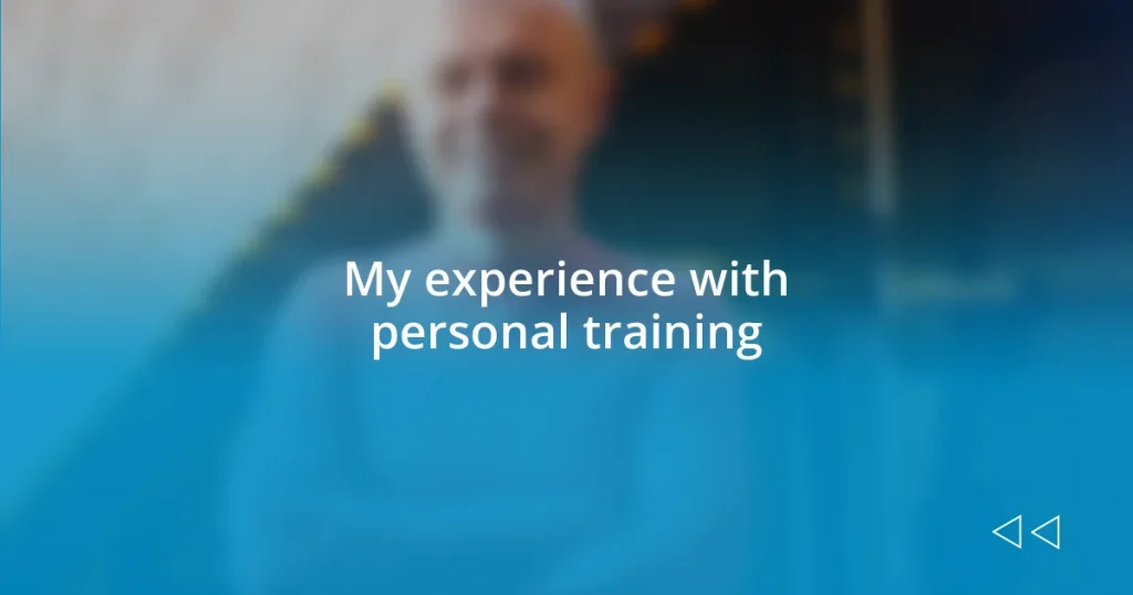 My experience with personal training