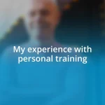 My experience with personal training