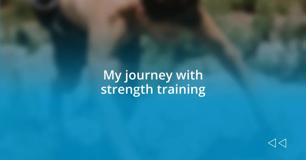 My journey with strength training