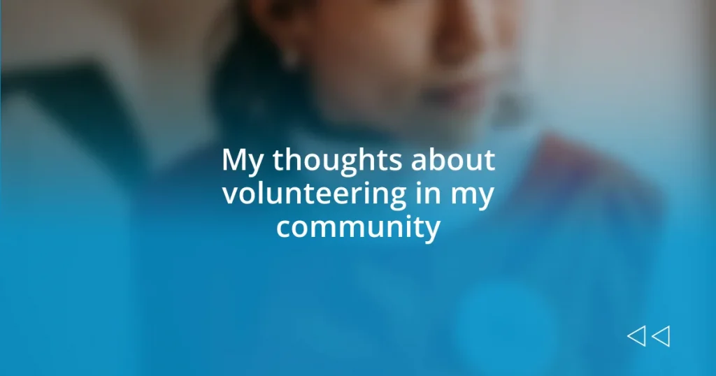 My thoughts about volunteering in my community