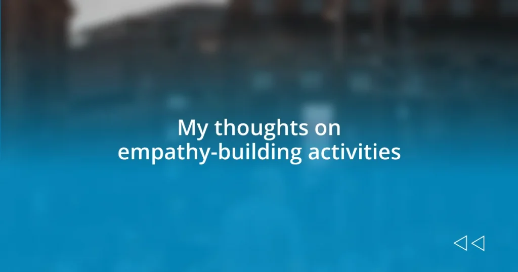 My thoughts on empathy-building activities