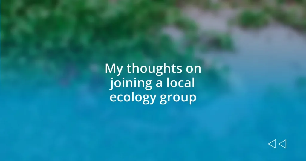 My thoughts on joining a local ecology group