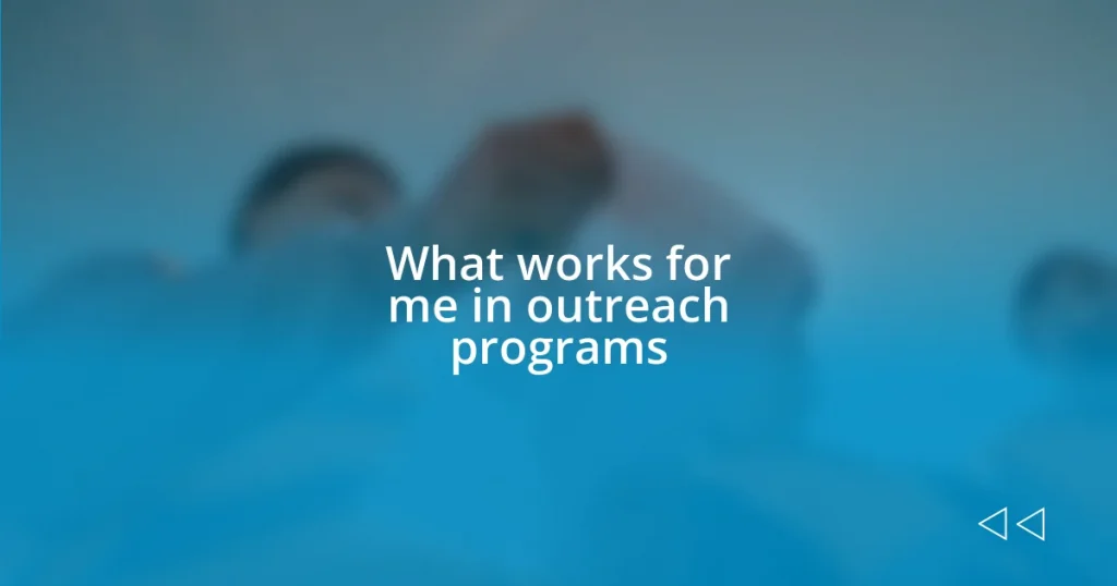 What works for me in outreach programs