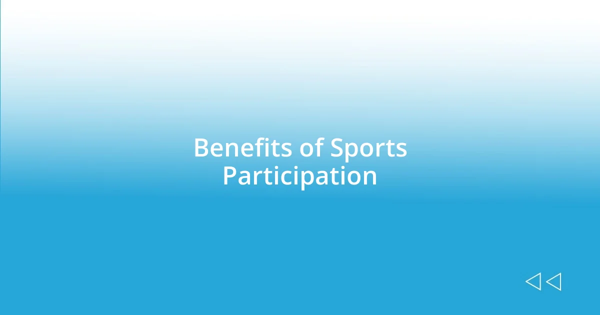 Benefits of Sports Participation