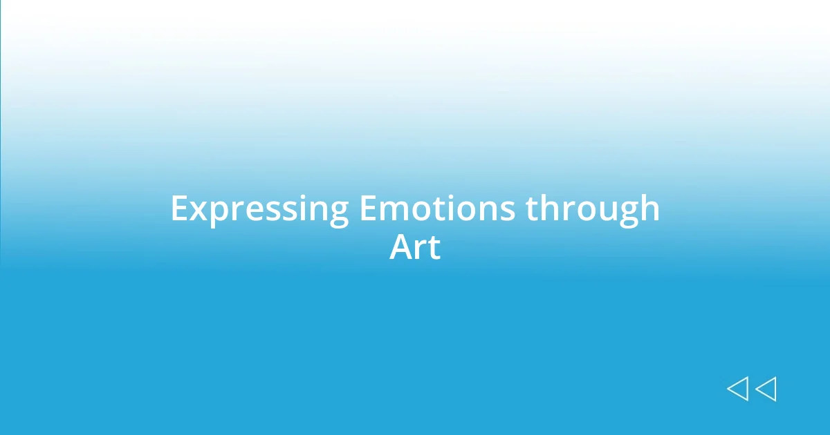 Expressing Emotions through Art