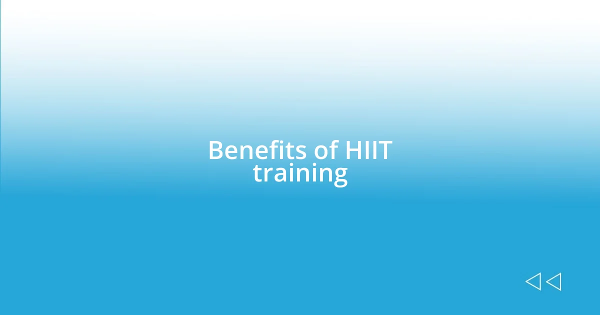 Benefits of HIIT training