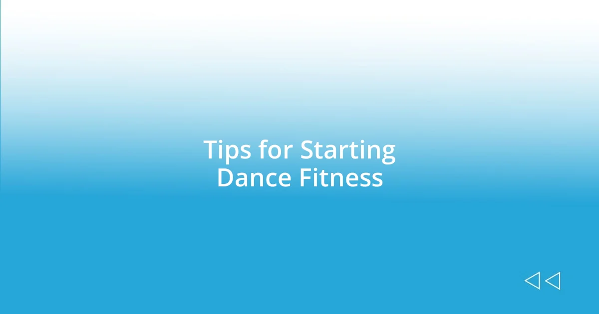 Tips for Starting Dance Fitness