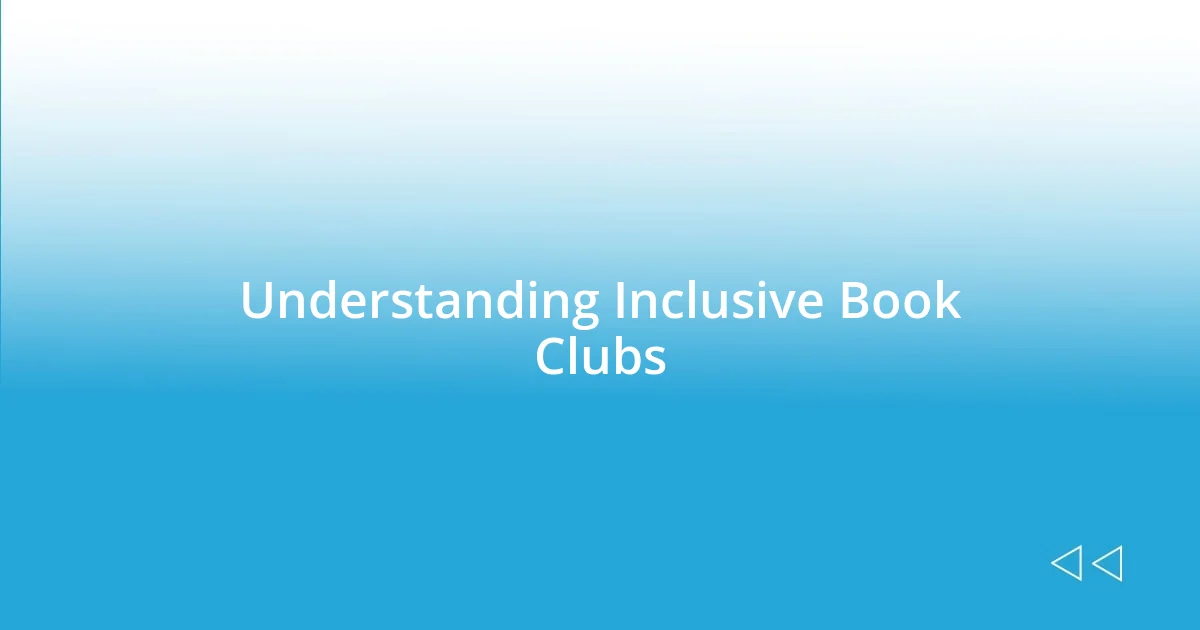 Understanding Inclusive Book Clubs