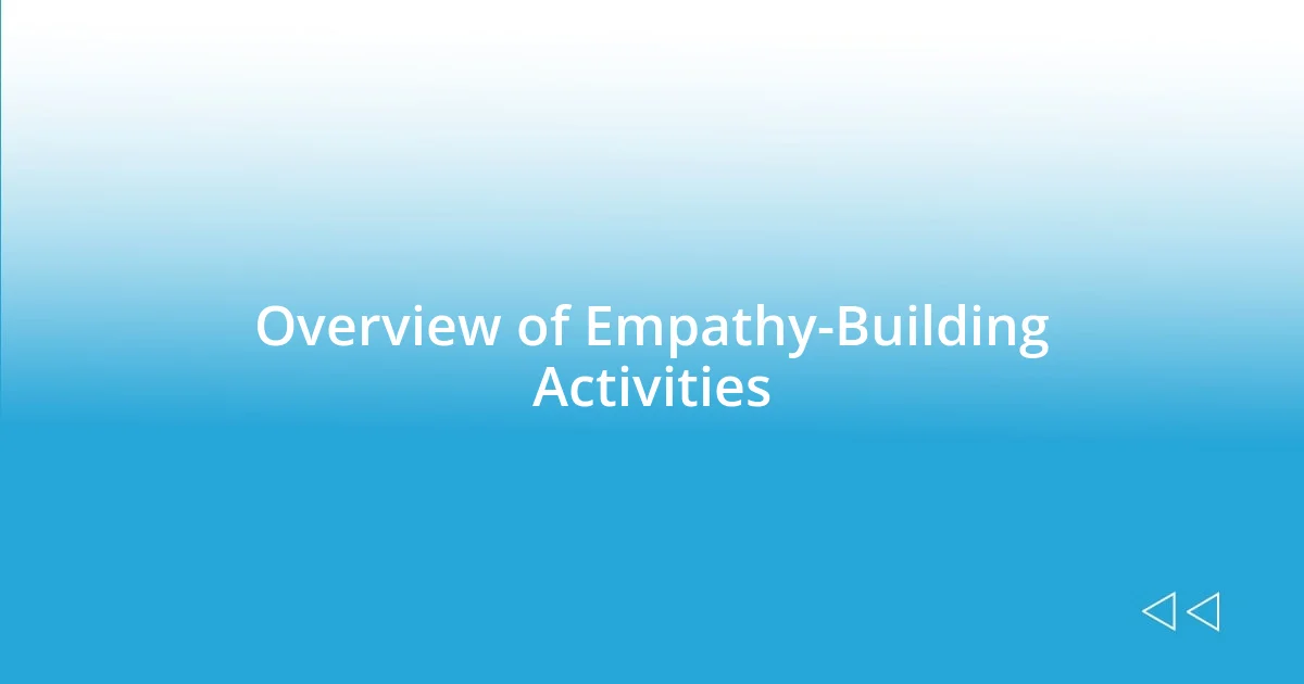 Overview of Empathy-Building Activities