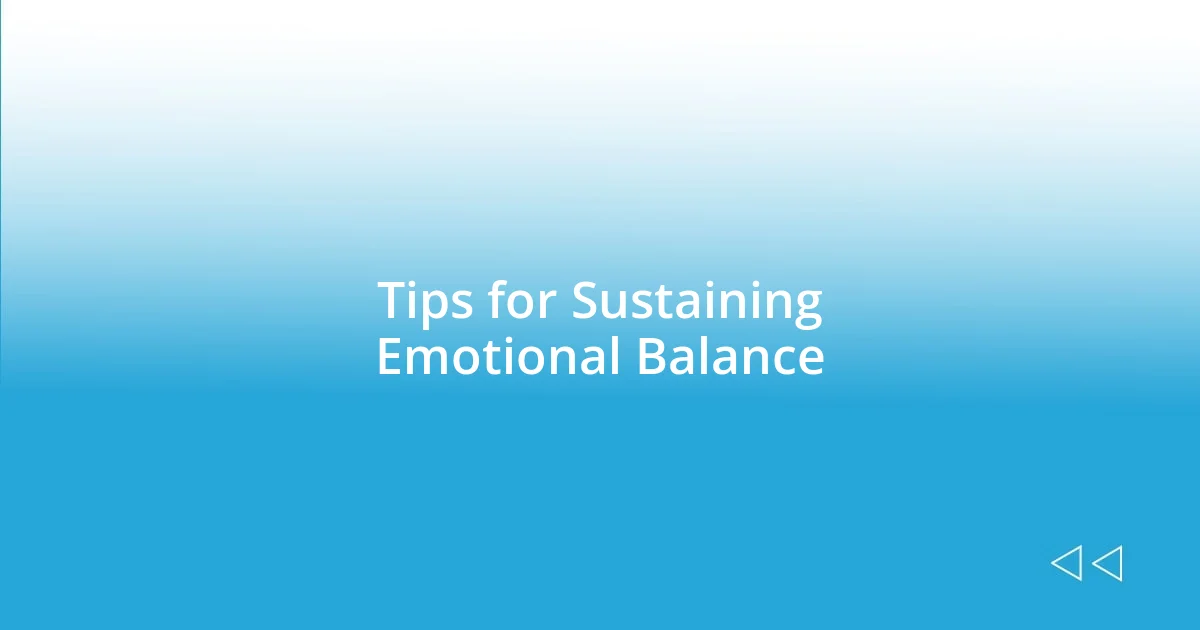 Tips for Sustaining Emotional Balance